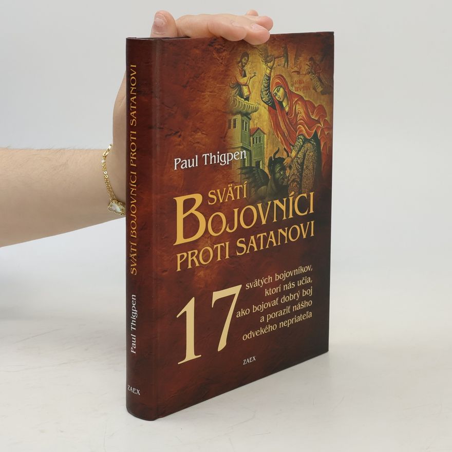 Thigpen Paul Svätí bojovníci proti satanovi