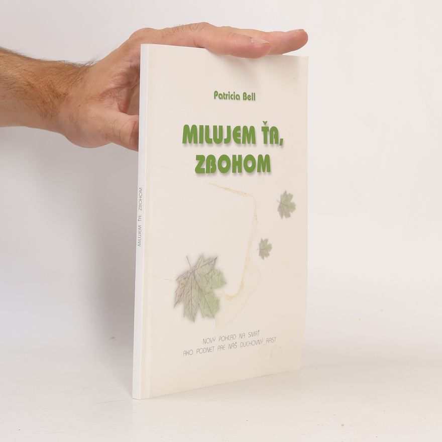 Patricia Bell Milujem ťa, zbohom