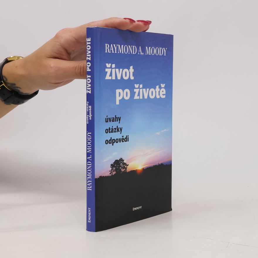 Raymond Moody Život po životě