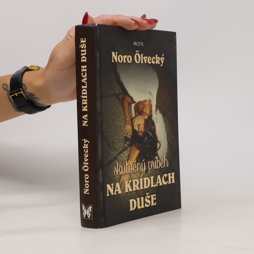 Noro Ölvecký Na krídlach duše