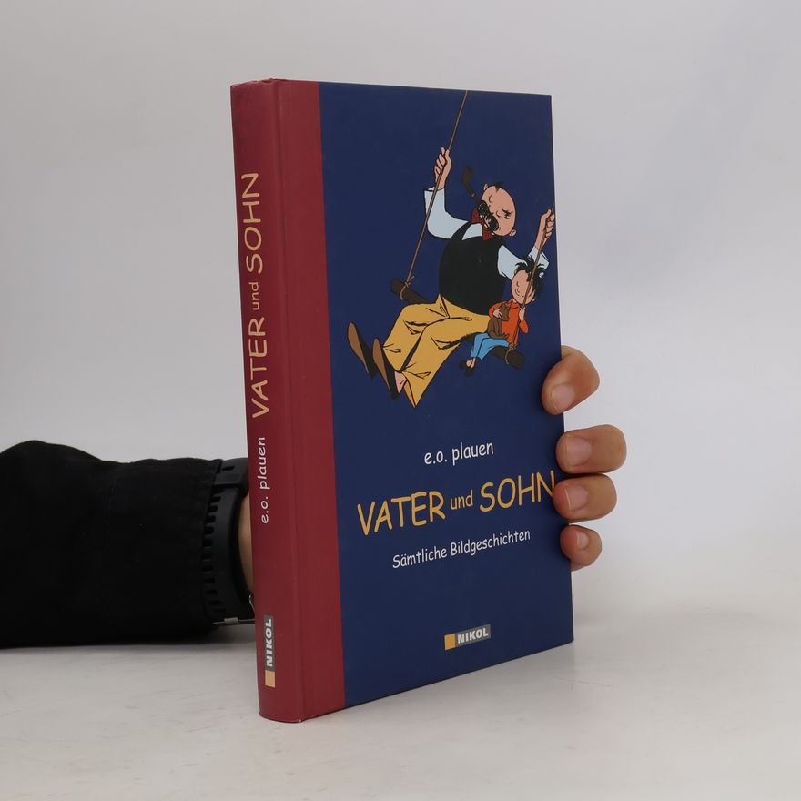 E. O. Plauen Vater und Sohn