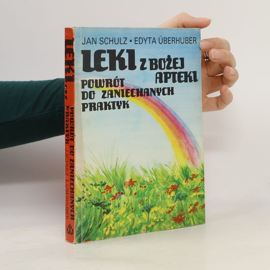 Jan Schulz Leki z bożej apteki