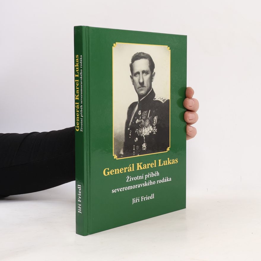 Jiří Friedl Generál Karel Lukas