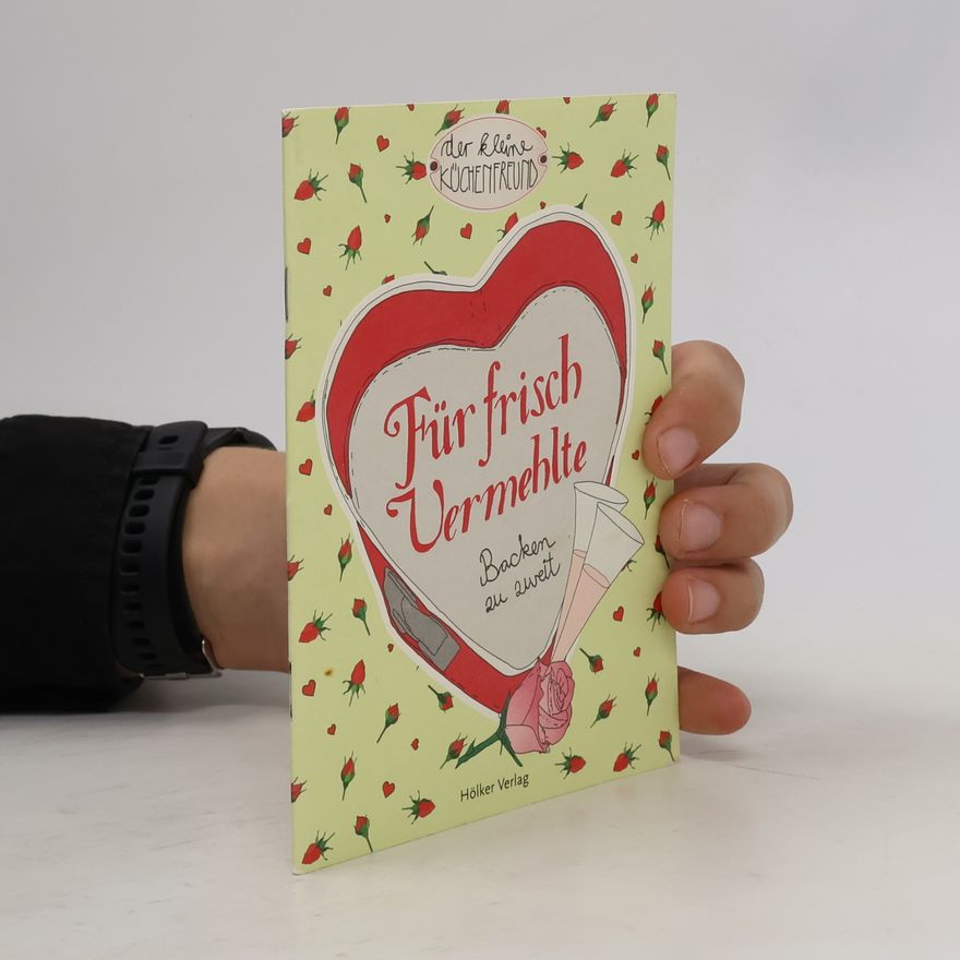 Christin Geweke Der kleine Küchenfreund: Für frisch Vermehlte