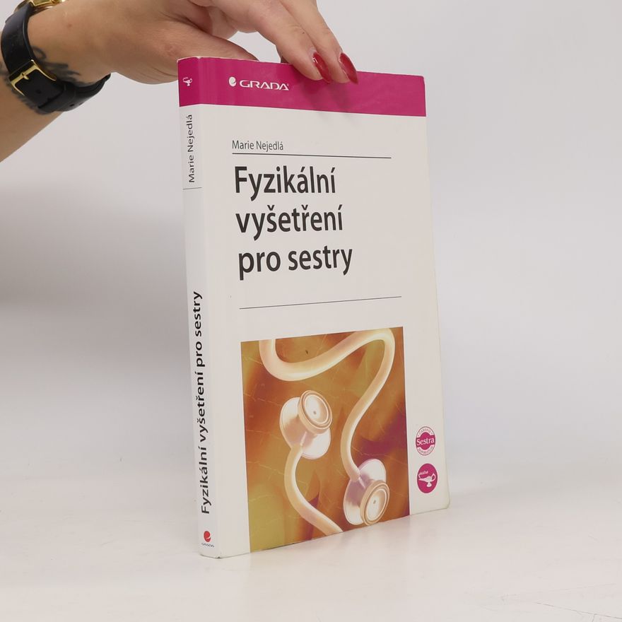 Marie Nejedlá Fyzikální vyšetření pro sestry