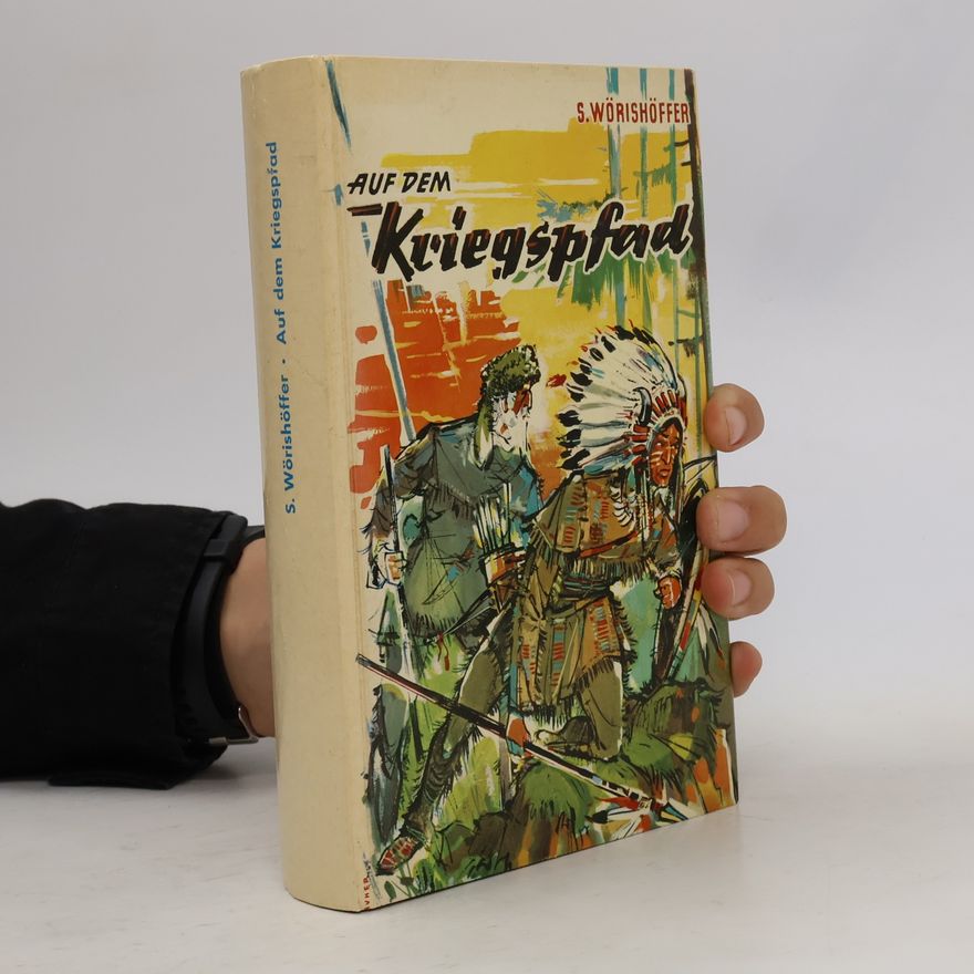 Sophie Wörishöffer Auf dem Kriegspfad