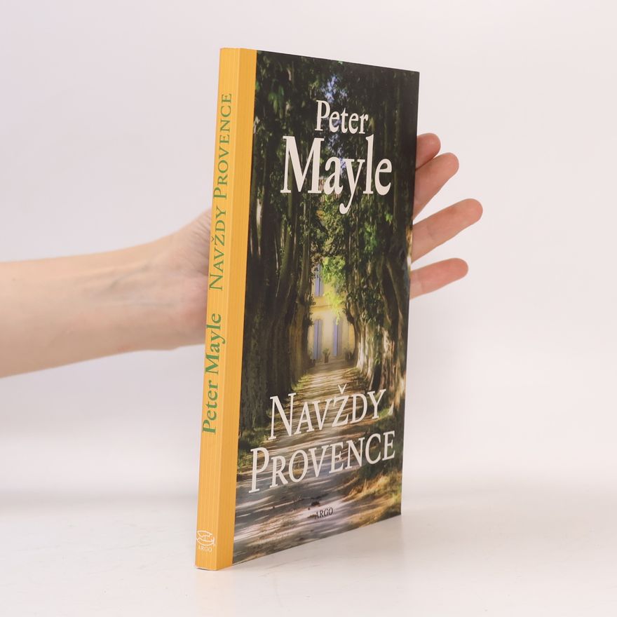 Peter Mayle Navždy Provence