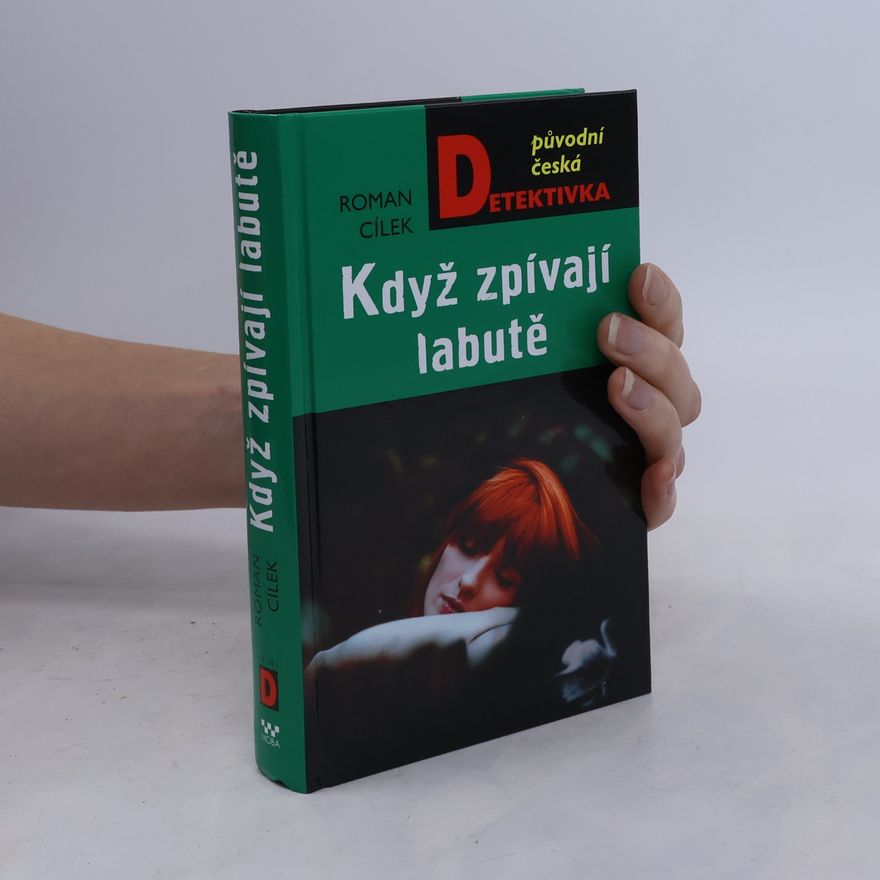 Roman Cílek Když zpívají labutě