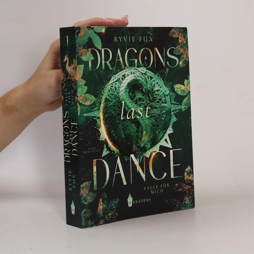Ryvie Fux Falle für mich - 1: Dragons Last Dance