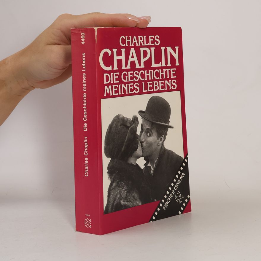 Charlie Chaplin Die Geschichte meines Lebens
