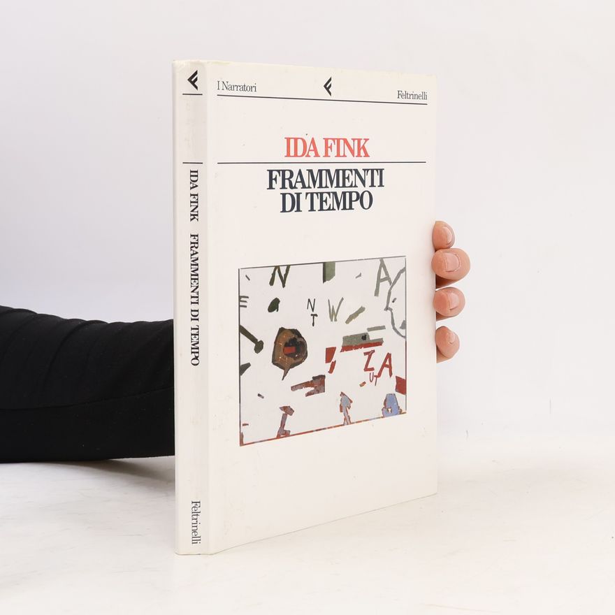 Ida Fink I narratori - 484: Frammenti di tempo