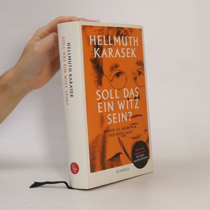 Hellmuth Karasek Soll das ein Witz sein?