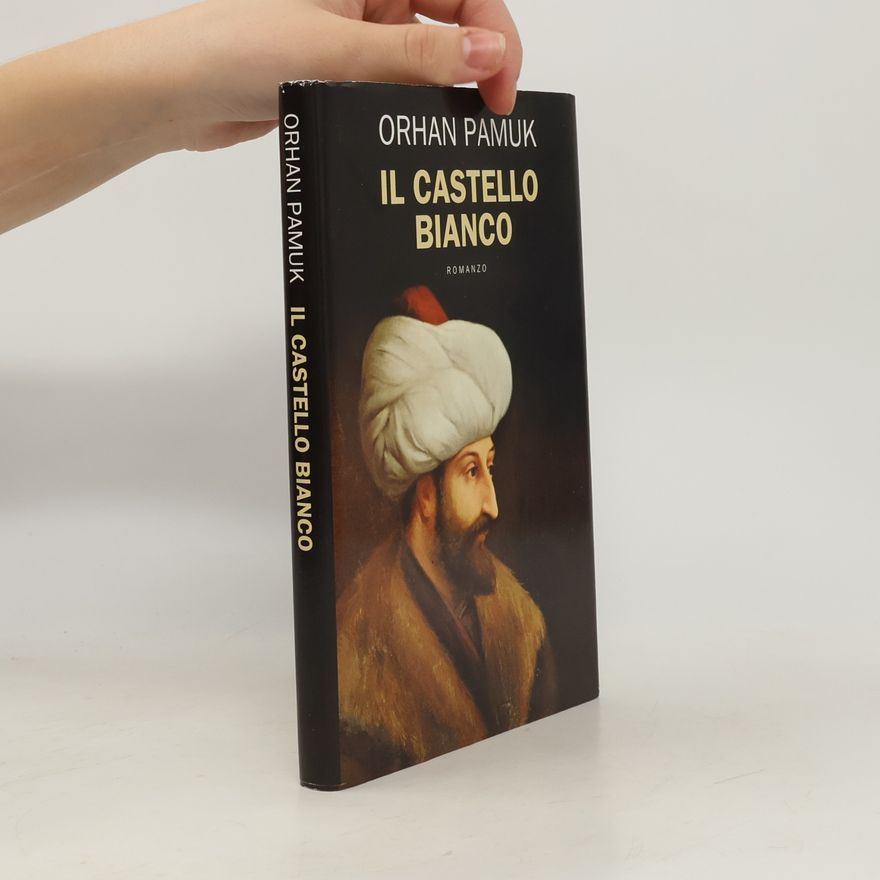 Orhan Pamuk Il castello bianco