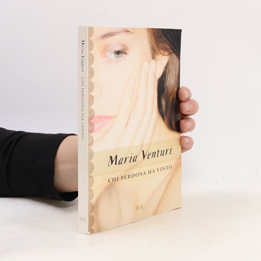 Maria Venturi Chi Perdona Ha Vinto