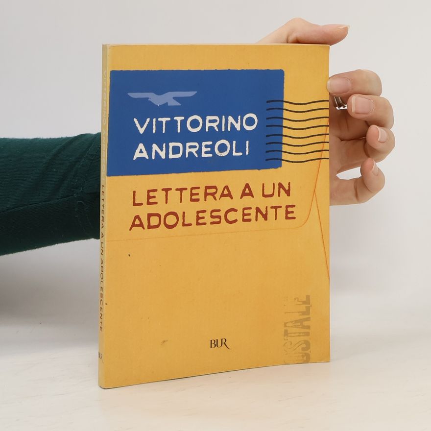Vittorino Andreoli Lettera a un adolescente