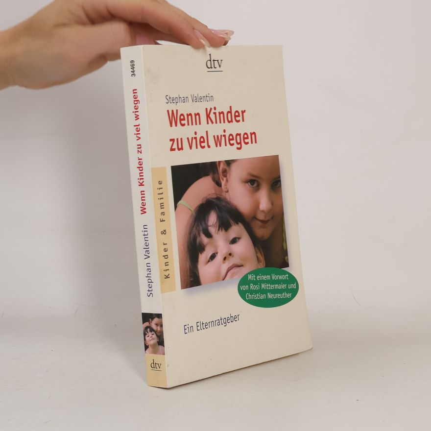 Stephan Valentin Wenn Kinder zu viel wiegen