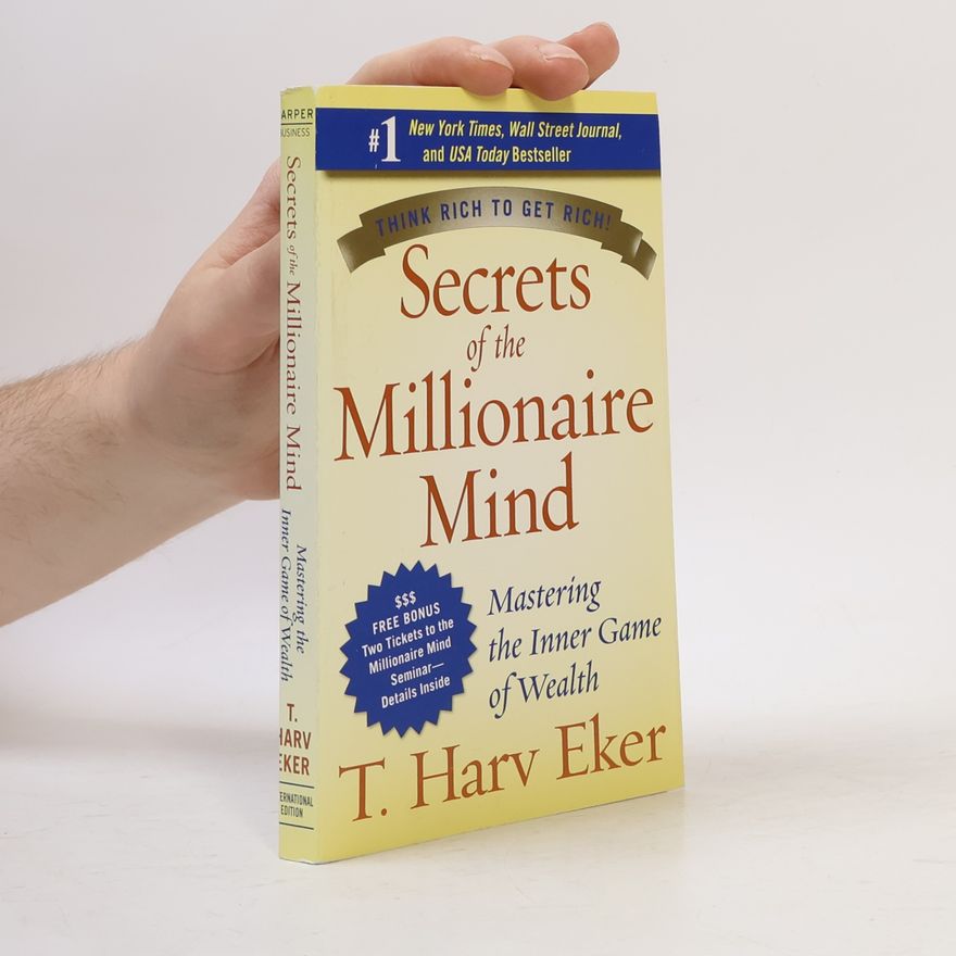 Harv Eker Secrets of the Millionaire Mind