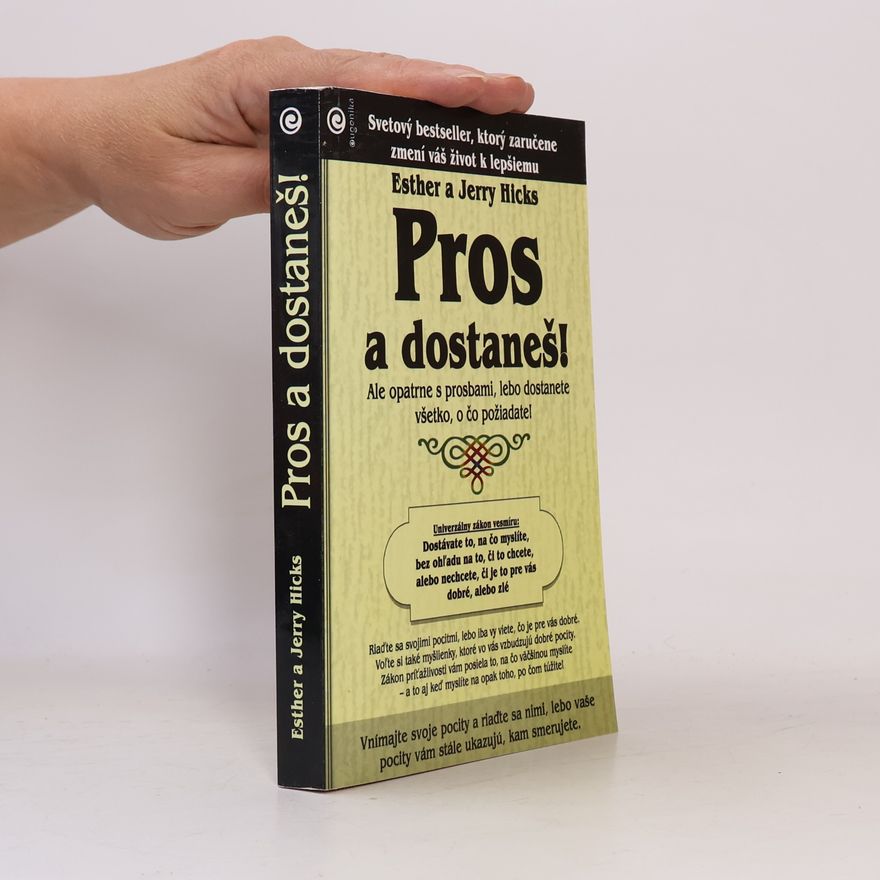 Esther Hicks Pros a dostaneš!