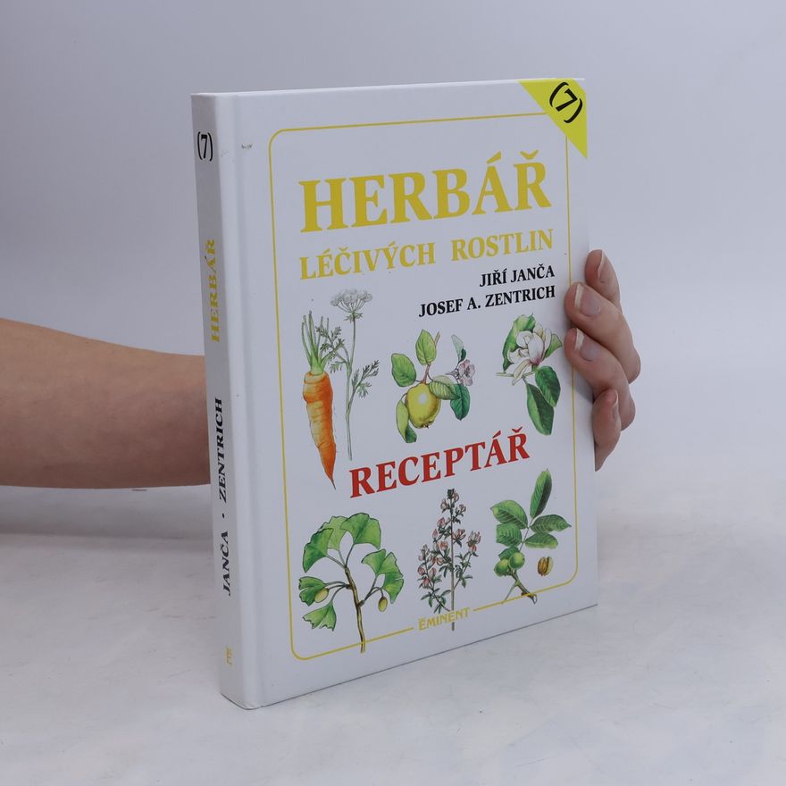 Jiří Janča Herbář léčivých rostlin 7. Receptář