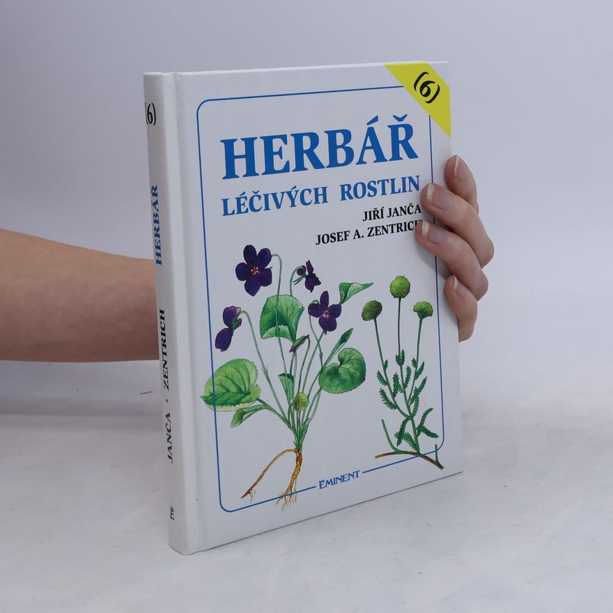 Jiří Janča Herbář léčivých rostlin. Díl 6