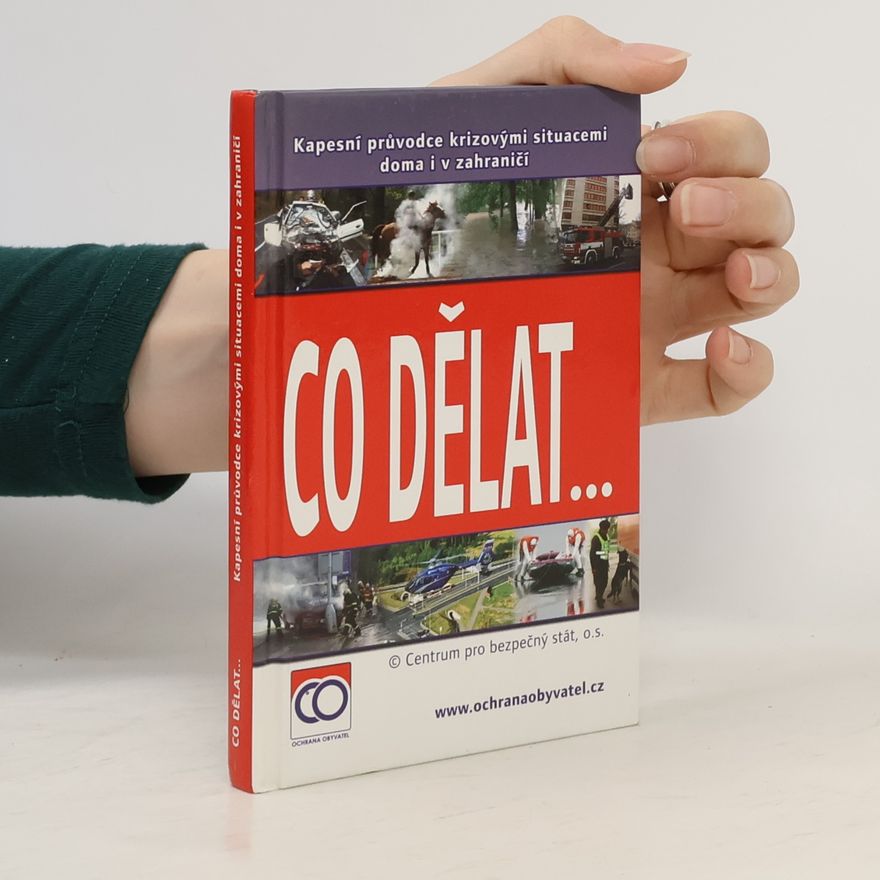 Autorenkollektiv Co dělat..., aneb, Kapesní průvodce krizovými situacemi doma i v zahraničí