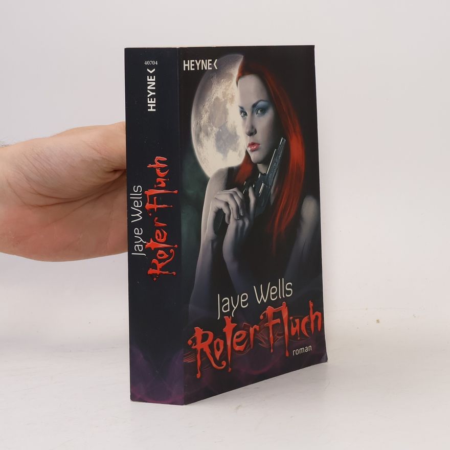 Jaye Wells Roter Fluch. Roman