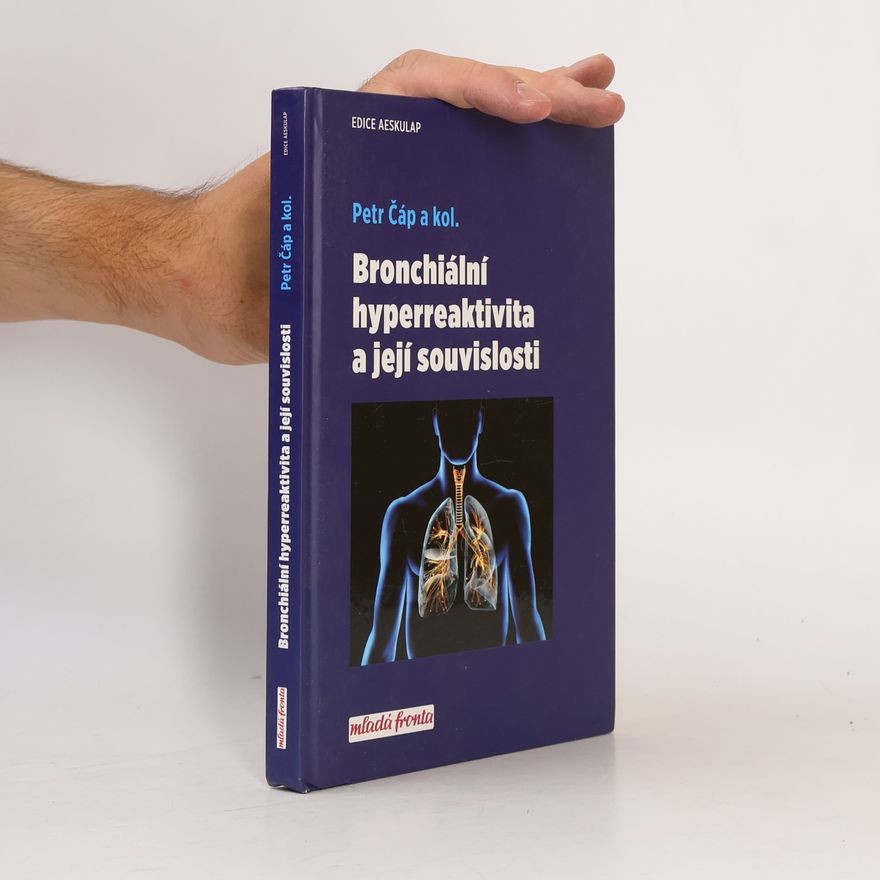 Petr Čáp Bronchiální hyperreaktivita a její souvislosti