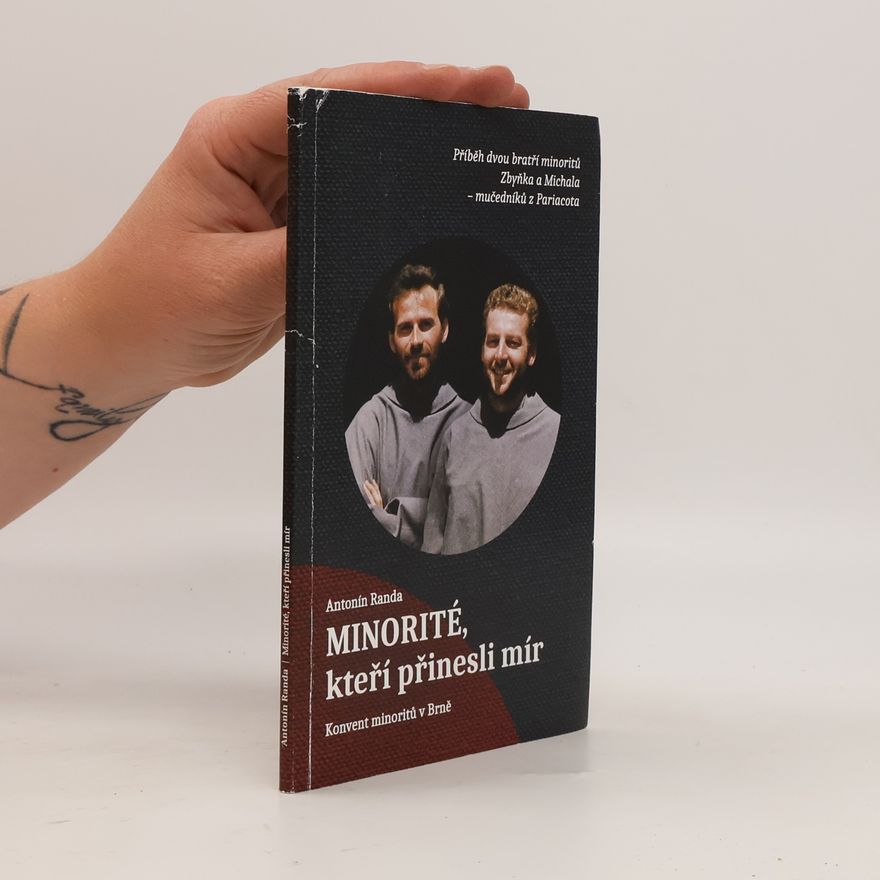Antonín Randa Minorité, kteří přinesli mír