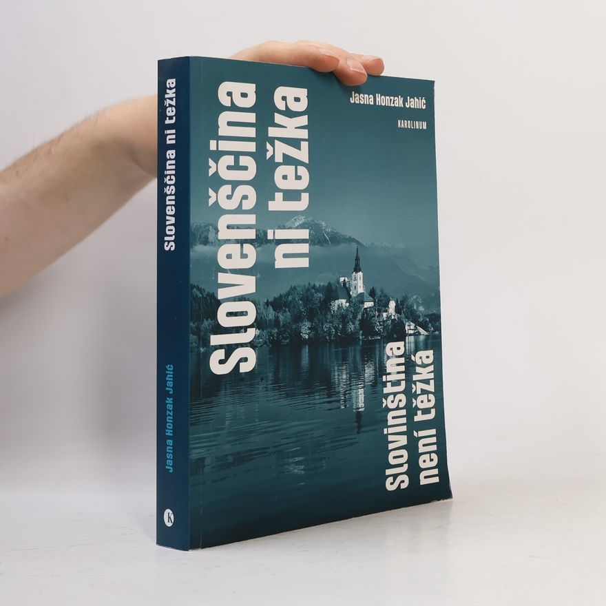 Jasna Honzak-Jahič Slovenščina ni težka = Slovinština není těžká
