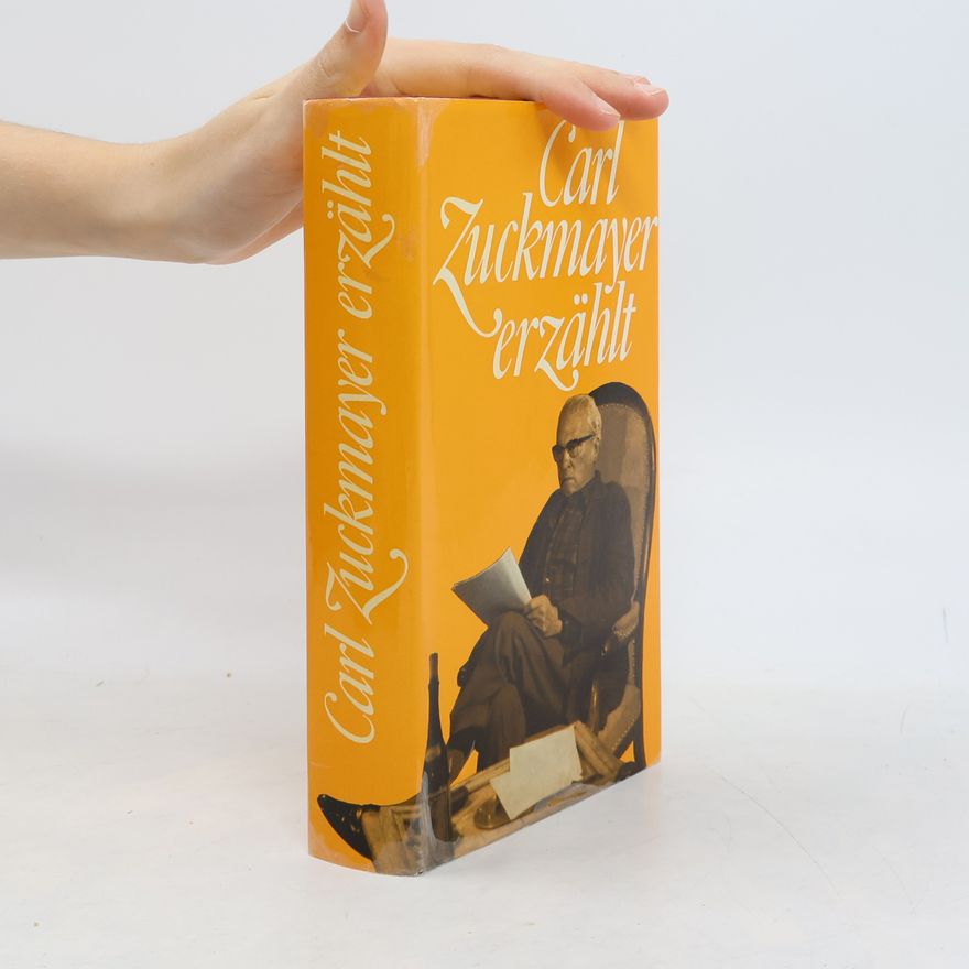 Carl Zuckmayer Erzählt