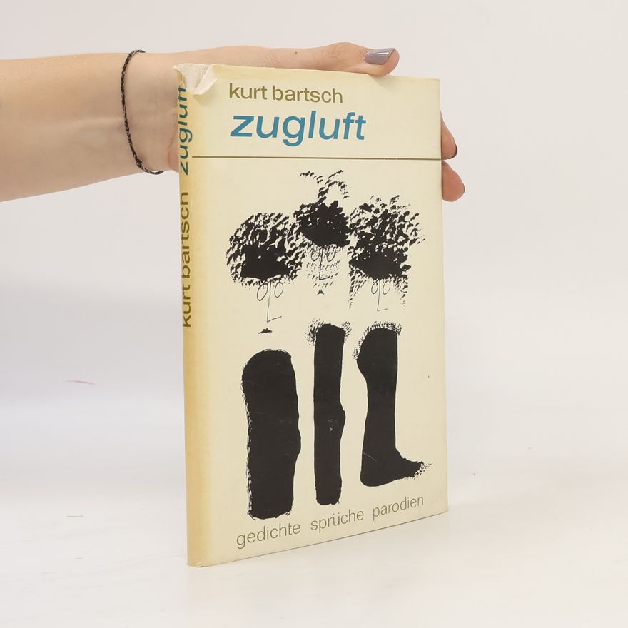 Kurt Bartsch Zugluft