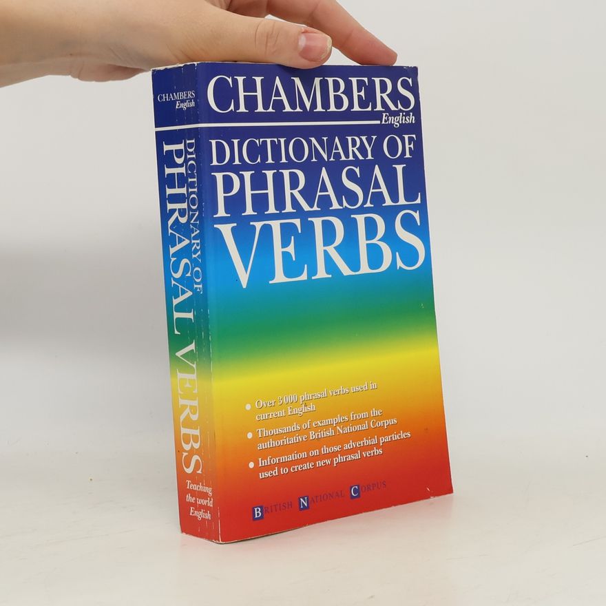 Howard Sargeant Chambers Dictionary of Phrasal Verbs