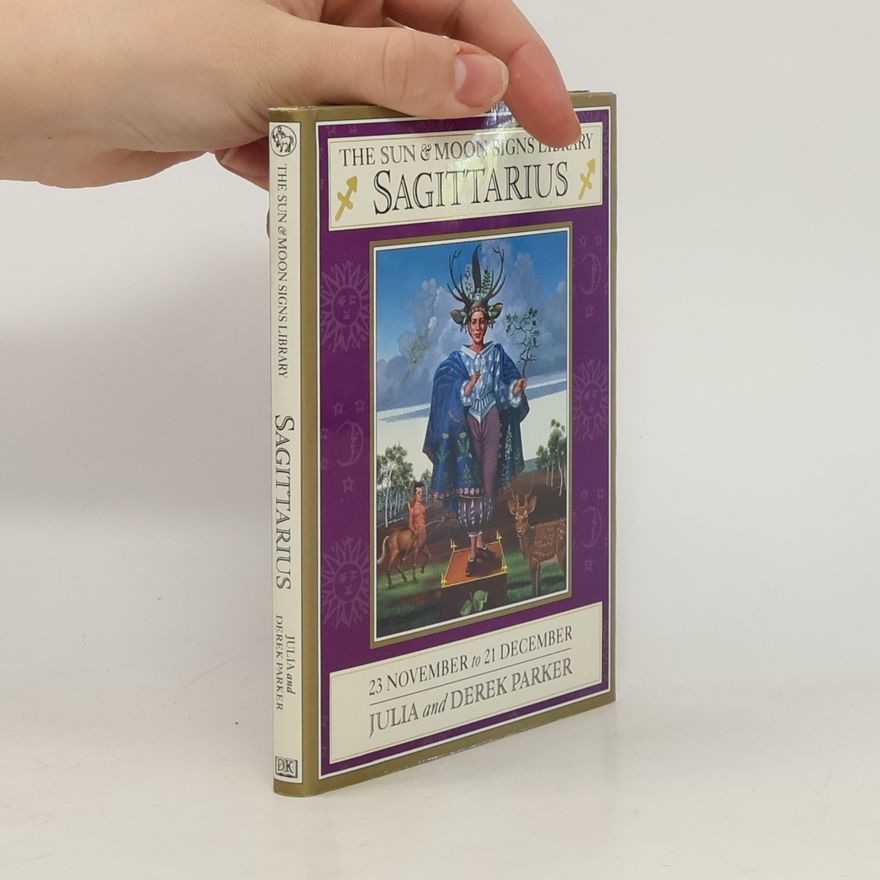 Derek Parker Sun & Moon Signs Library: Sagittarius