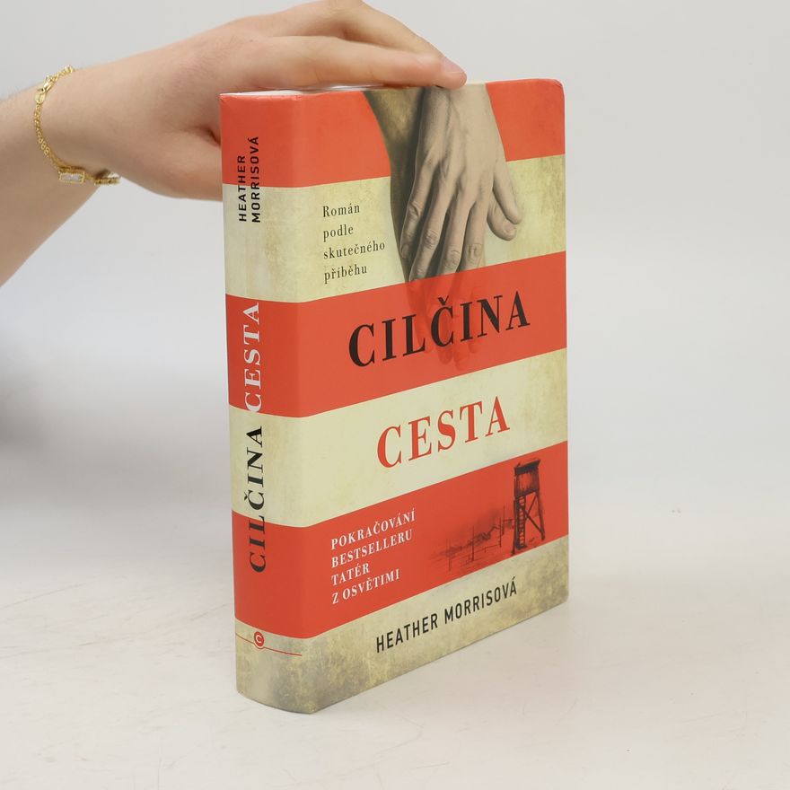 Heather Morris Cilčina cesta