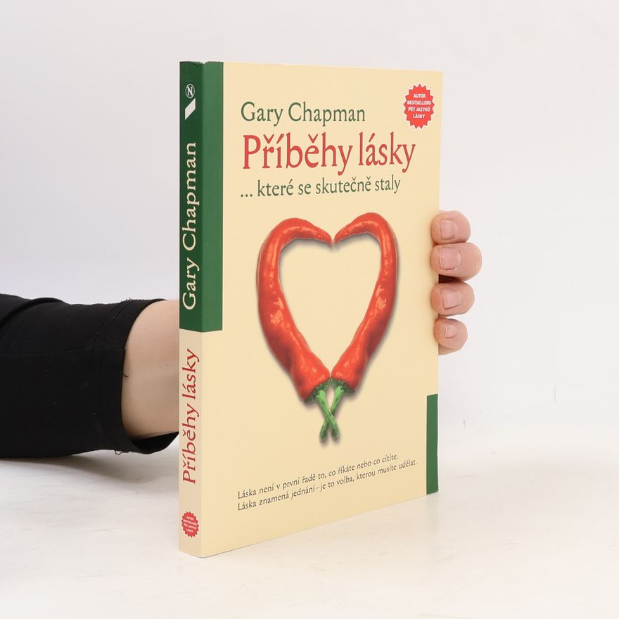 Gary Chapman Příběhy lásky...které se skutečně staly