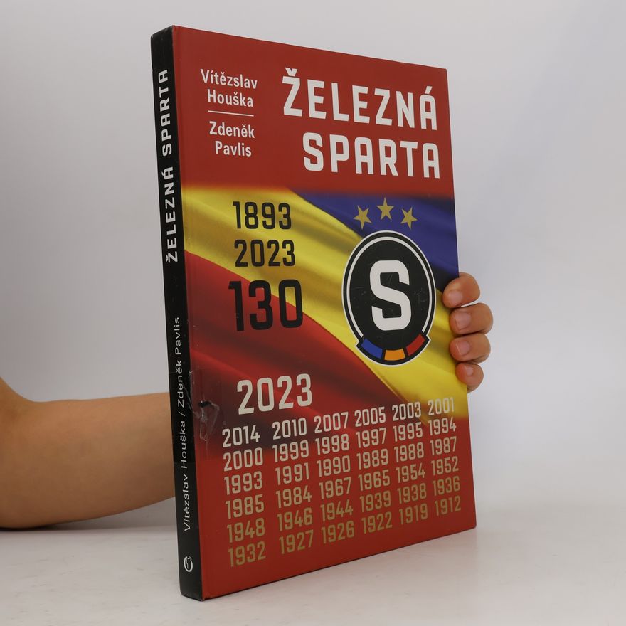Zdeněk Pavlis Železná Sparta : 130 let