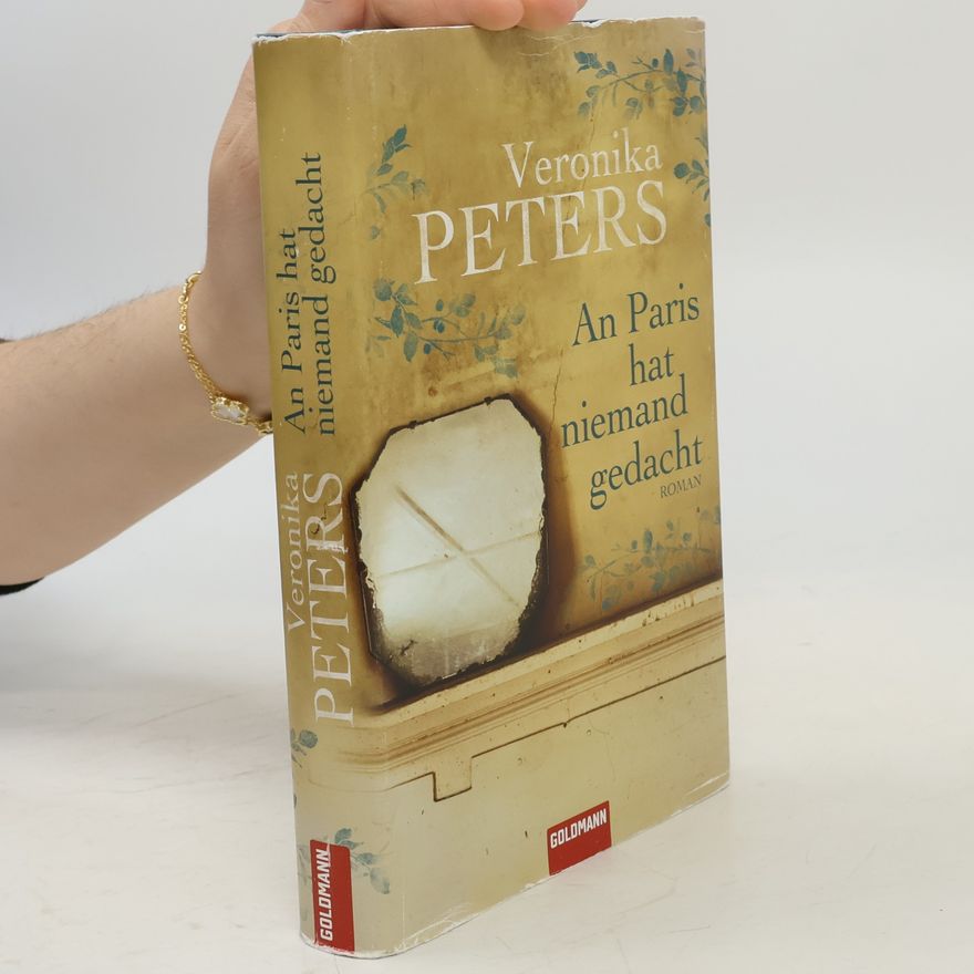 Veronika Peters An Paris hat niemand gedacht