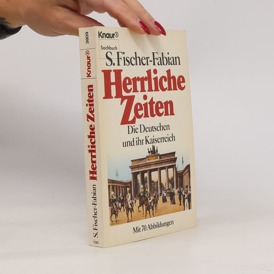 S. Fischer-Fabian Herrliche Zeiten