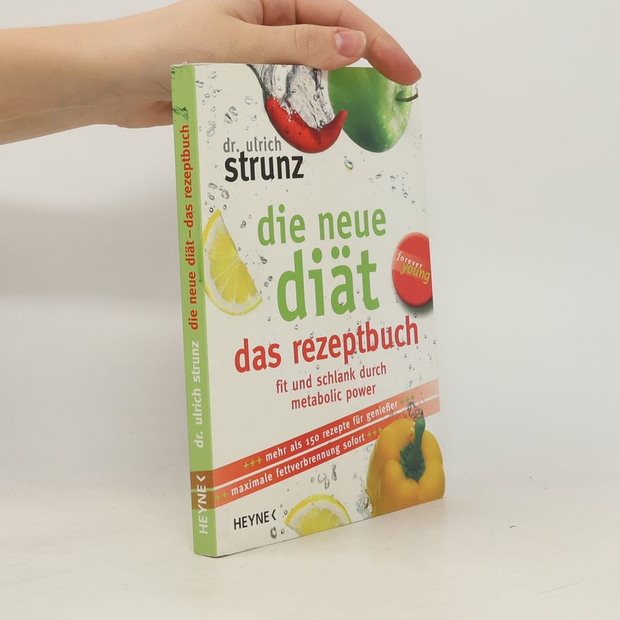 Ulrich Strunz Die neue Diät - das Rezeptbuch