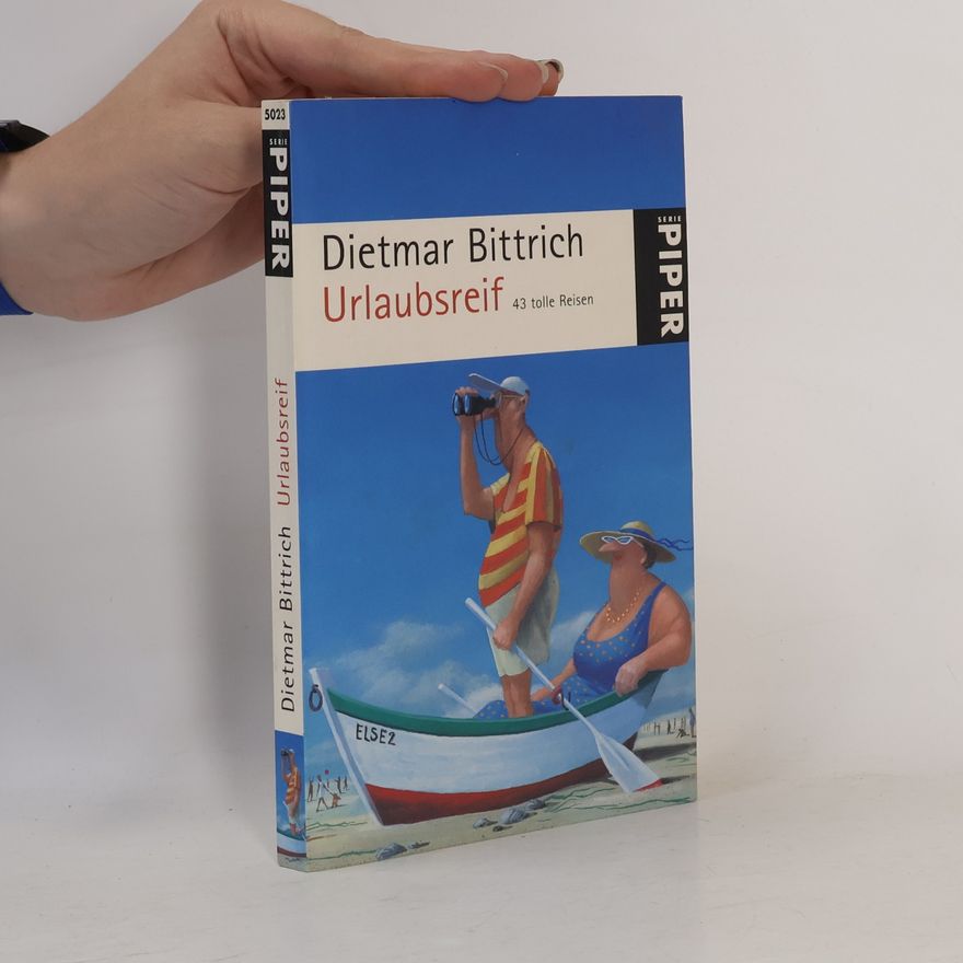 Dietmar Bittrich Urlaubsreif