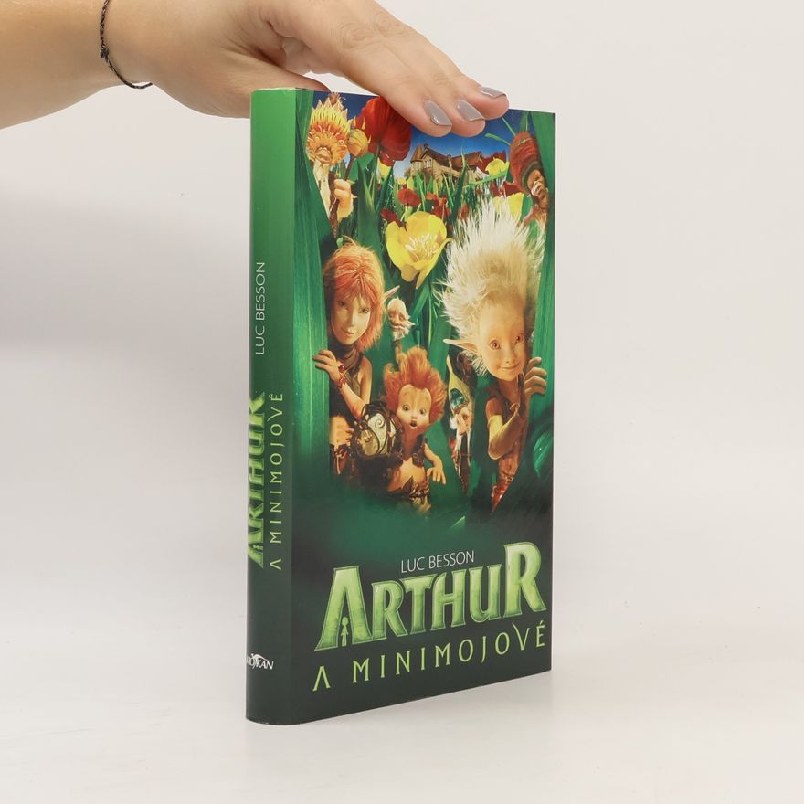 Luc Besson Arthur a minimojové