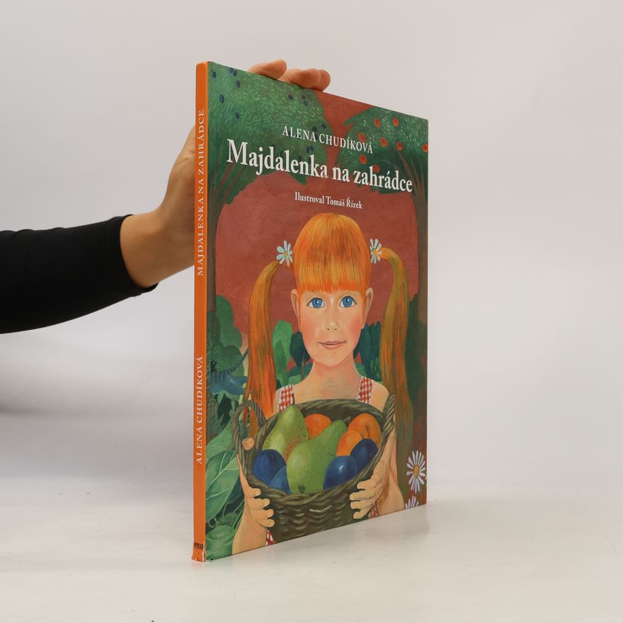 Alena Chudíková Majdalenka na zahrádce