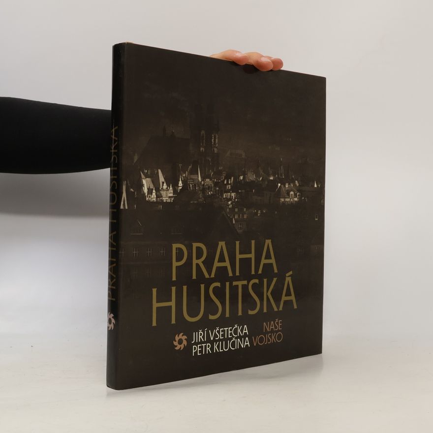 Petr Klučina Praha husitská