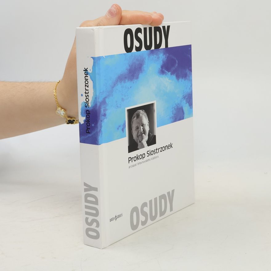 Prokop Siostrzonek Osudy. Prokop Siostrzonek. Arciopat břevnovského kláštera