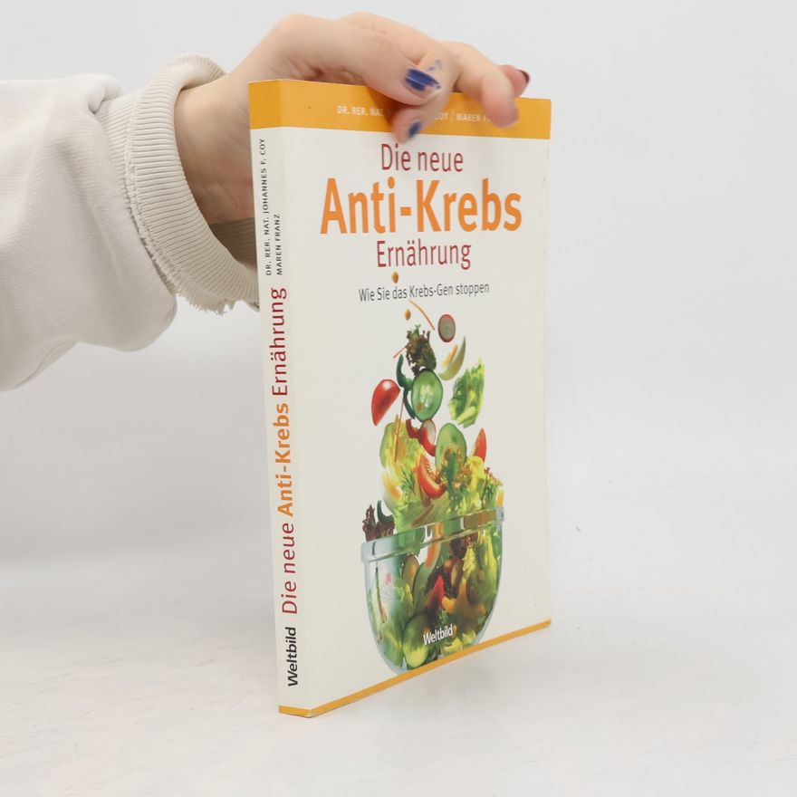 Johannes F. Coy Die neue Anti-Krebs-Ernährung