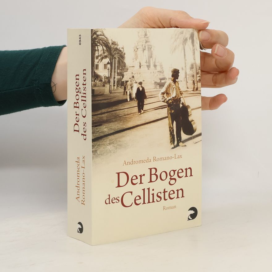 Andromeda Romano Lax Der Bogen des Cellisten