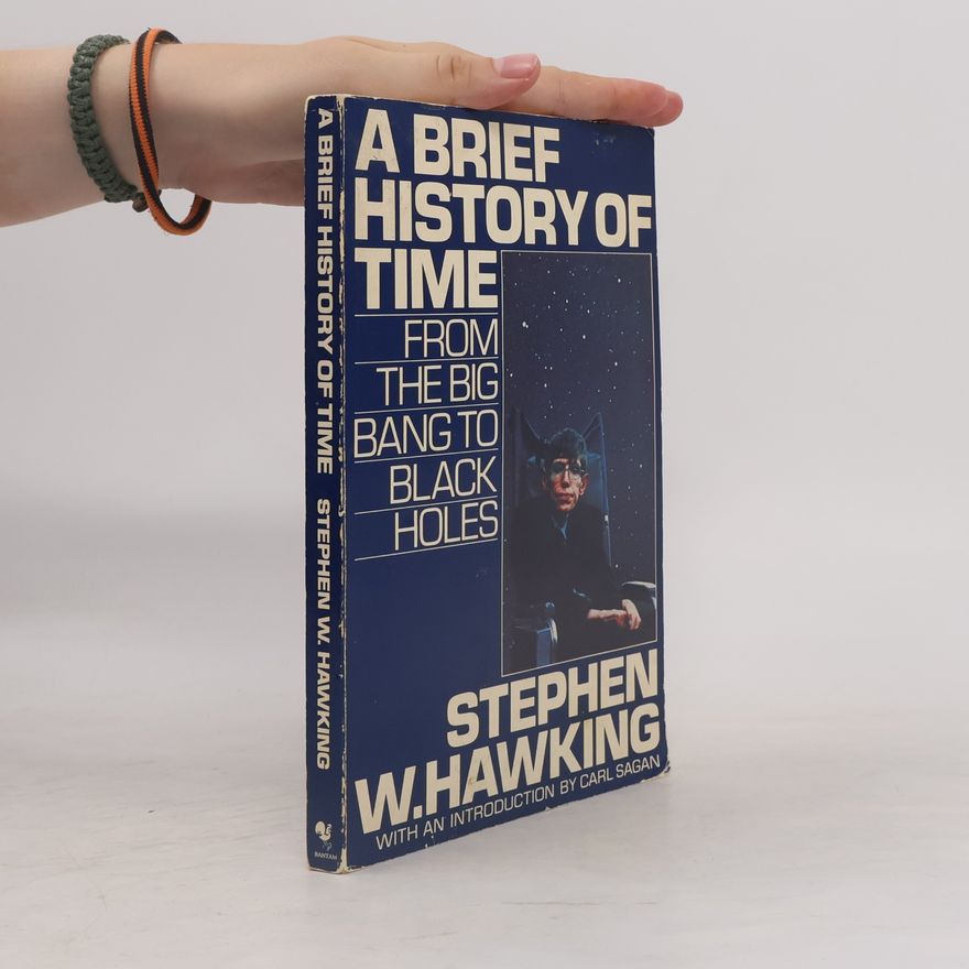 Stephen Hawking A Brief History of Time: from the big bang to black holes