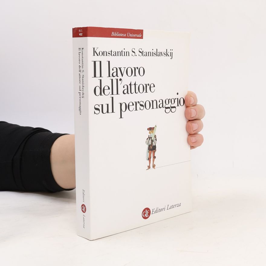 Constantine Stanislavsky Biblioteca Universale - 402: Il lavoro dell'attore sul personaggio