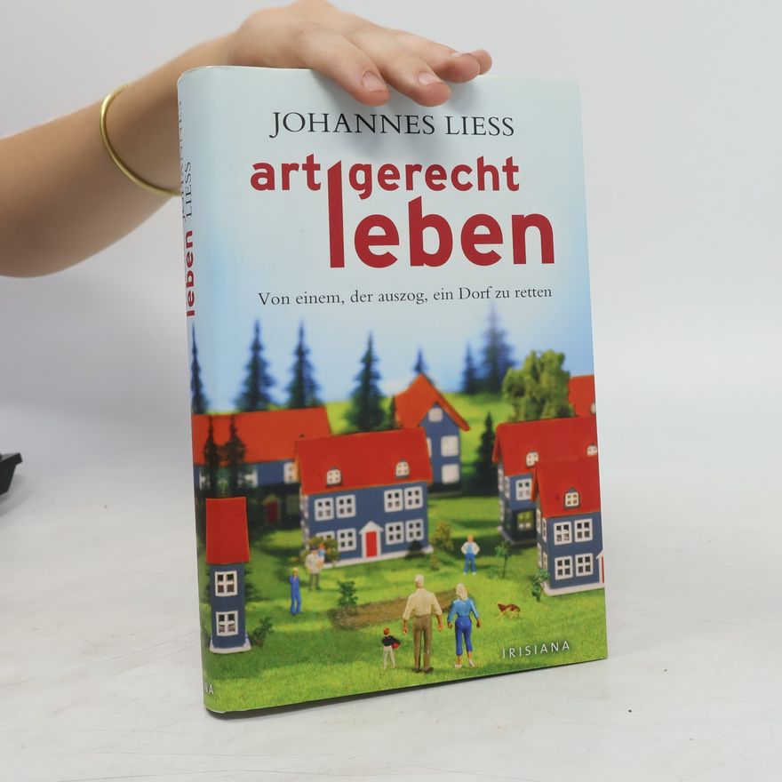 Johannes Liess Artgerecht leben