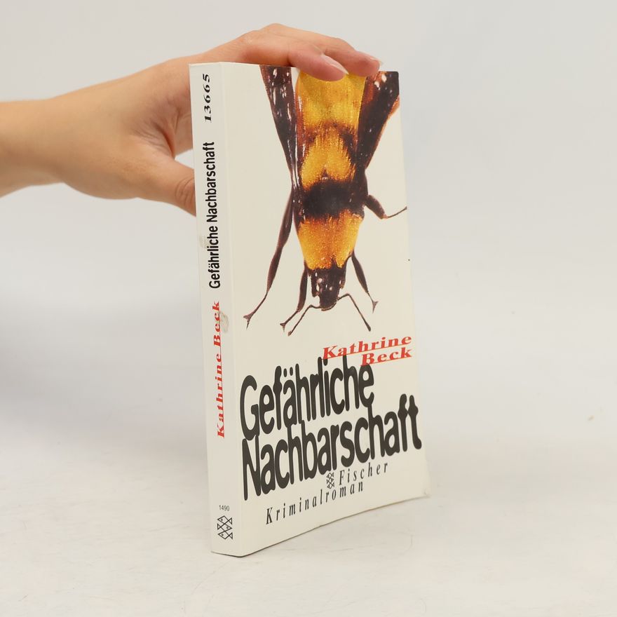Kathrine K. Beck Gefährliche Nachbarschaft